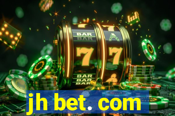 jh bet. com